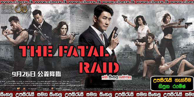 The Fatal Raid 2019 Sinhala Sub