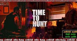 Time to Hunt 2020 Sinhala Sub