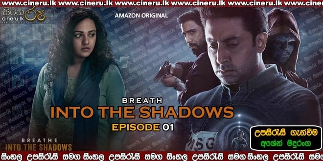 Breathe Into the Shadows E01 Sinhala Sub