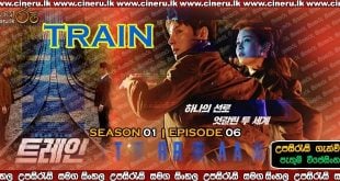 Train (2020) E06 Sinhala Sub