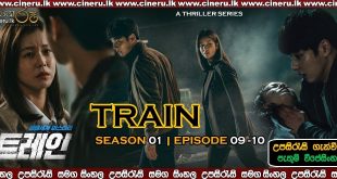 Train (2020) E09-E10 Sinhala Sub