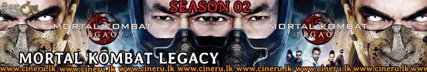 Mortal Combat Legacy 2013 Season 02 Sinhala Sub