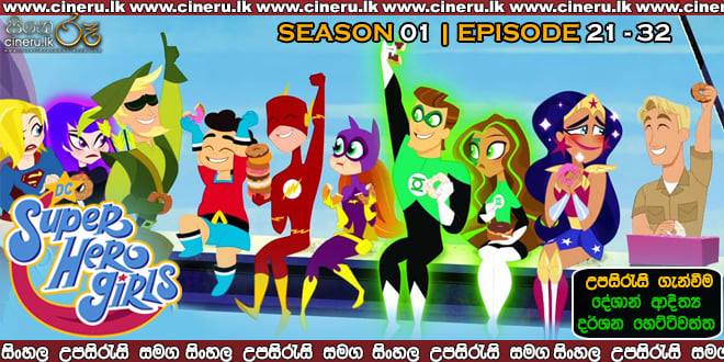 DC Super Hero Girls (2019) E21-E32 Sinhala Sub