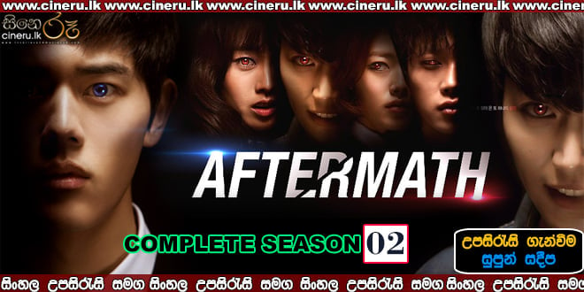 Aftermath (2014) Complete Season 02 Sinhala Subtitles