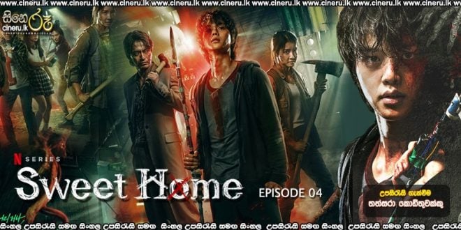 Sweet Home (2020) E04 Sinhala Sub