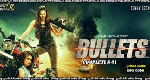 Bullets (2021) Complete Season Sinhala Subtitles