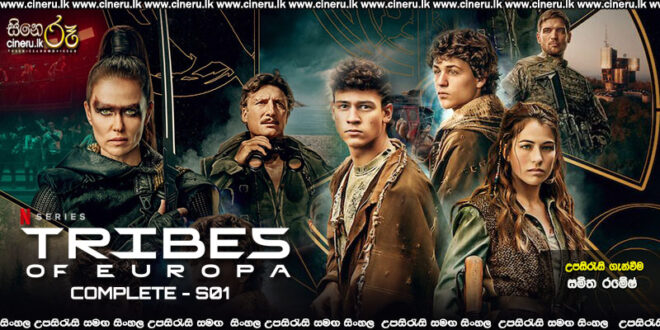 Tribes of Europa (2021) Complete Season 01 Sinhala Subtitles