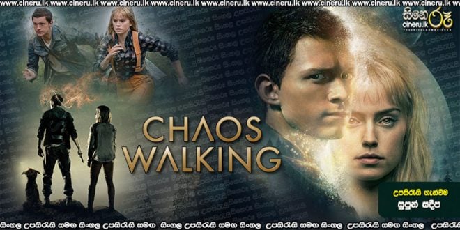 Chaos Walking (2021) Sinhala Sub