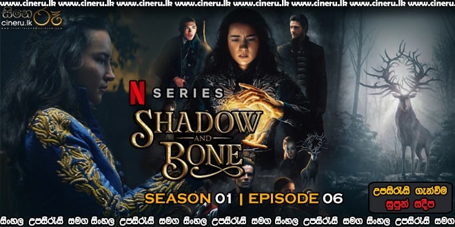 Shadow and Bone (2021) S01E06 Sinhala Subtitles