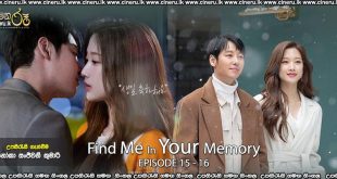 Find Me in Your Memory (2020) E15-E16 Sinhala Subtitles