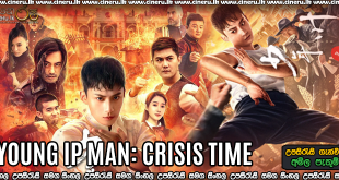 IP Man: Crisis Time (2020) Sinhala Subtitles