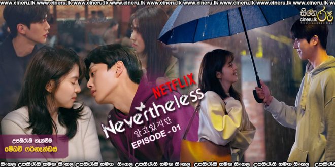Nevertheless (2021) E01 Sinhala Subtitles