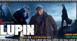 Lupin 2021 Part 2 E03 Sinhala Subtitles