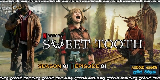 Sweet Tooth (2021) S01E01 Sinhala Subtitles