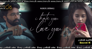 I Hate You - I Love You (2021) Sinhala Subtitles