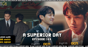 A Superior Day E03 Sinhala sub