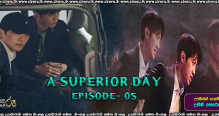 A Superior Day 2022 S01E05 Sinhala Subtitles