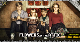 Flowers in the Attic (2014) Sinhala Subtitles