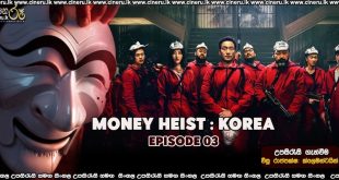 Money Heist (2022) E03 Sinhala Subtitles