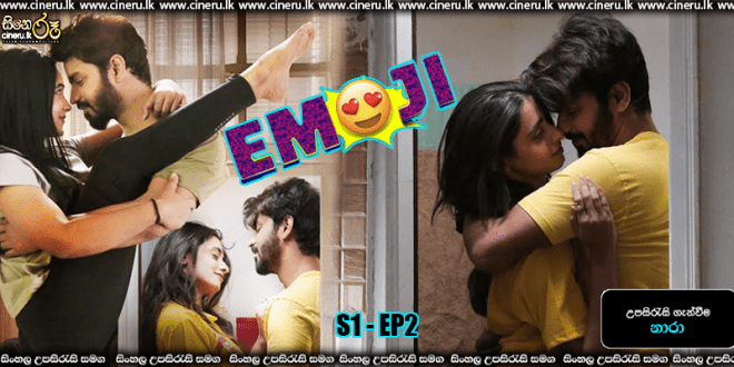 Emoji (2022) E02 Sinhala Subtitles