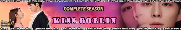 Kiss Goblin (2020) Complete Season Sinhala Subtitles