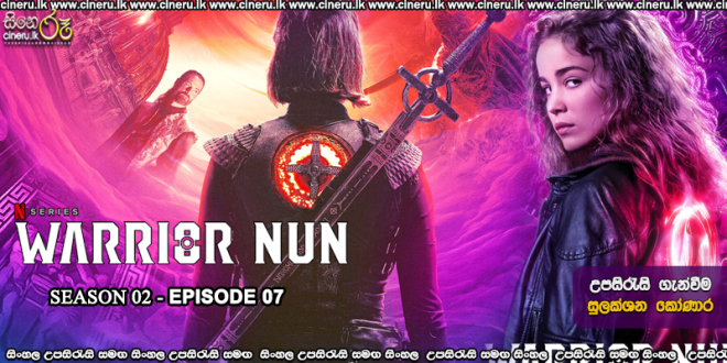 Warrior Nun (2022) S02E07 Sinhala Subtitles