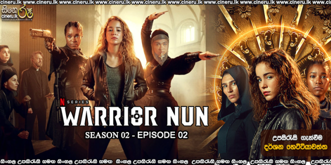 Warrior Nun (2022) S02E02 Sinhala Subtitles