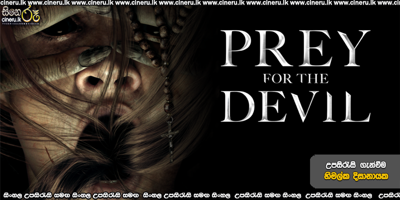 Prey for the Devil (2022) Sinhala Subtitles | ”ක්‍රාජා” | සිංහල