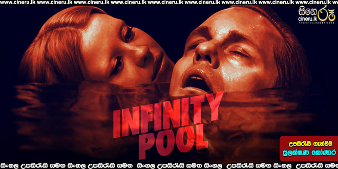 Infinity Pool (2023) Sinhala Subtitles