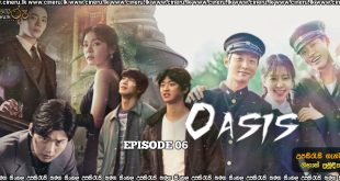 Oasis (2023) S01 E06 Sinhala Subtitles