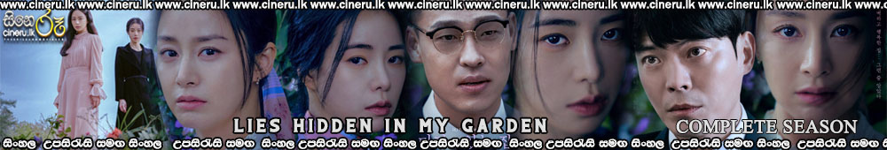 Lies Hidden in My Garden (2023) S01 Sinhala Subtitles