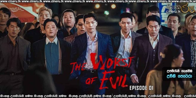 The Worst of Evil (2023) S01E01 Sinhala Subtitles