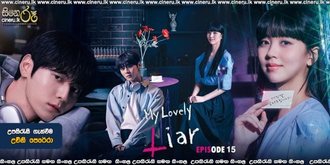 My Lovely Liar (2023) E15 Sinhala Subtitles