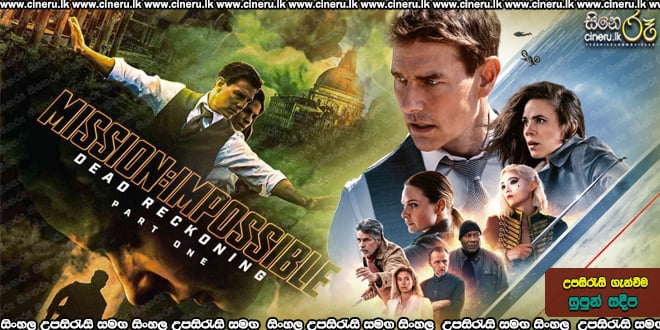 Mission Impossible Dead Reckoning Part One Sinhala Subtitle