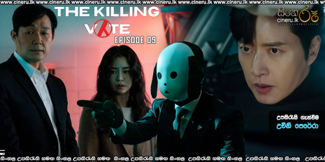 The Killing Vote (2023) S01E09 Sinhala Subtitles