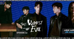 The Worst of Evil (2023) S01E12 [END] Sinhala Subtitles
