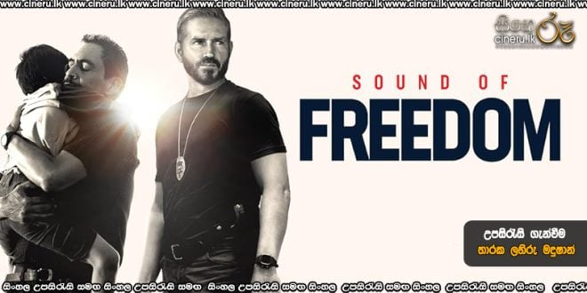 Sound of Freedom (2023) Sinhala Subtitles