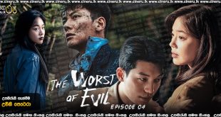 The Worst of Evil (2023) S01E04 Sinhala Subtitles