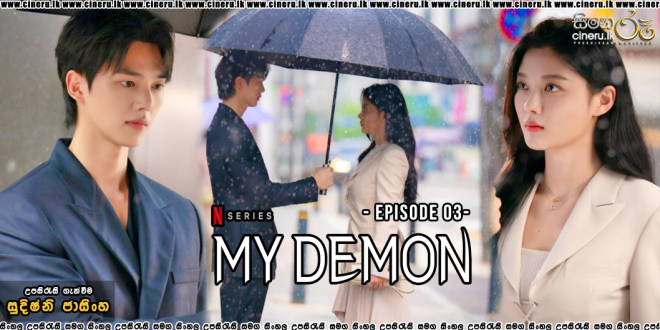 My Demon (2023) E03 Sinhala Subtitles