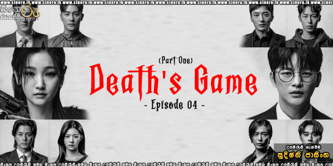 Death’s Game (2023) E04 Sinhala Subtitles