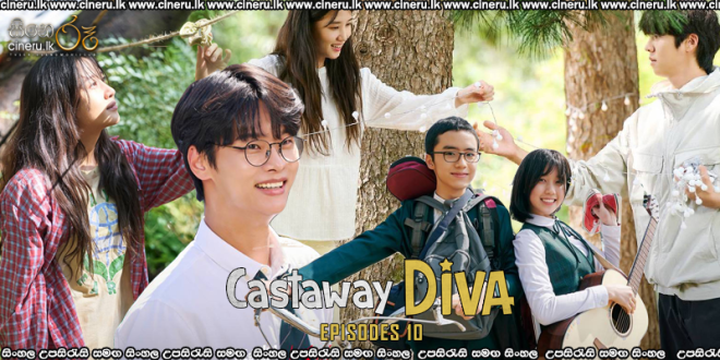 Castaway Diva (2023) S01E10 Sinhala Subtitles