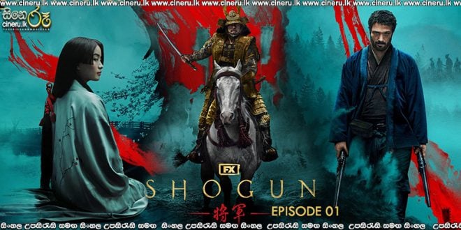 Shogun (2024) E01 Sinhala Subtitles