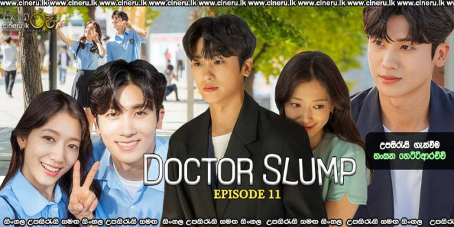 Doctor Slump (2024) E11 Sinhala Subtitles