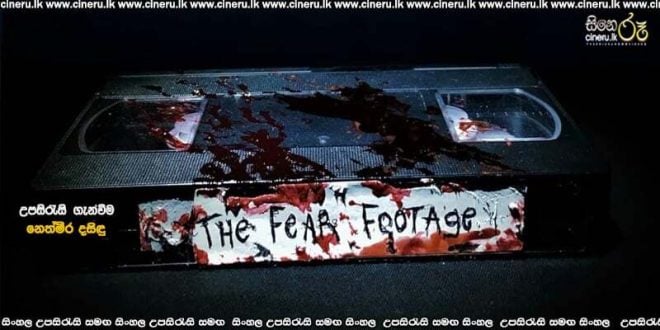 The Fear Footage (2018) Sinhala Subtitles