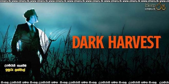 Dark Harvest (2024) Sinhala Subtitles
