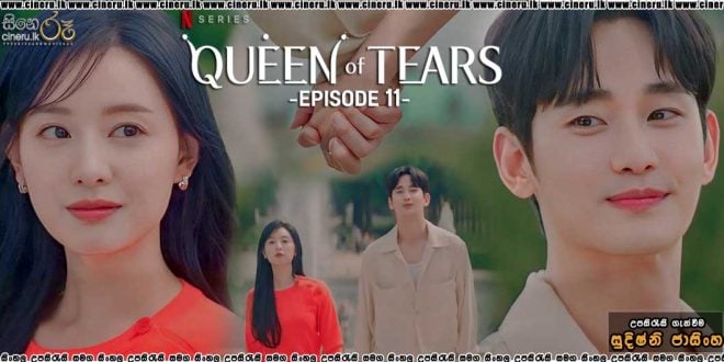 Queen of Tears (2024) E11 Sinhala Subtitles