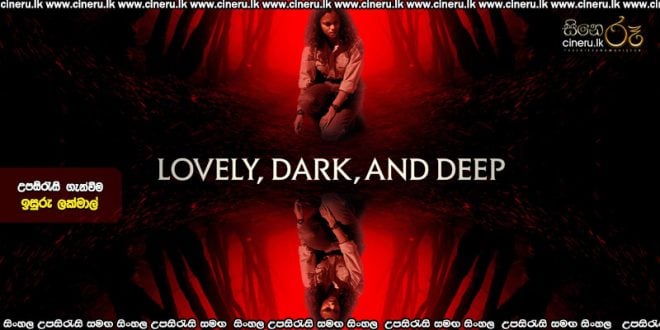 Lovely dark and deep (2023) Sinhala Subtitles