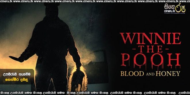 Winnie the Pooh: Blood and Honey (2023) Sinhala Sub