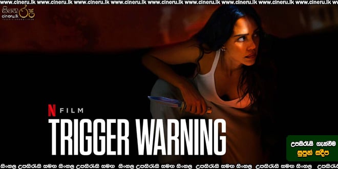 Trigger Warning (2024) Sinhala Subtitles