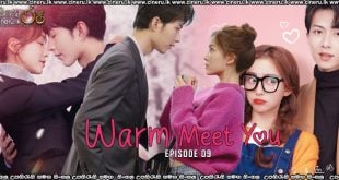 Warm Meet You (2022) E09 Sinhala Subtitles